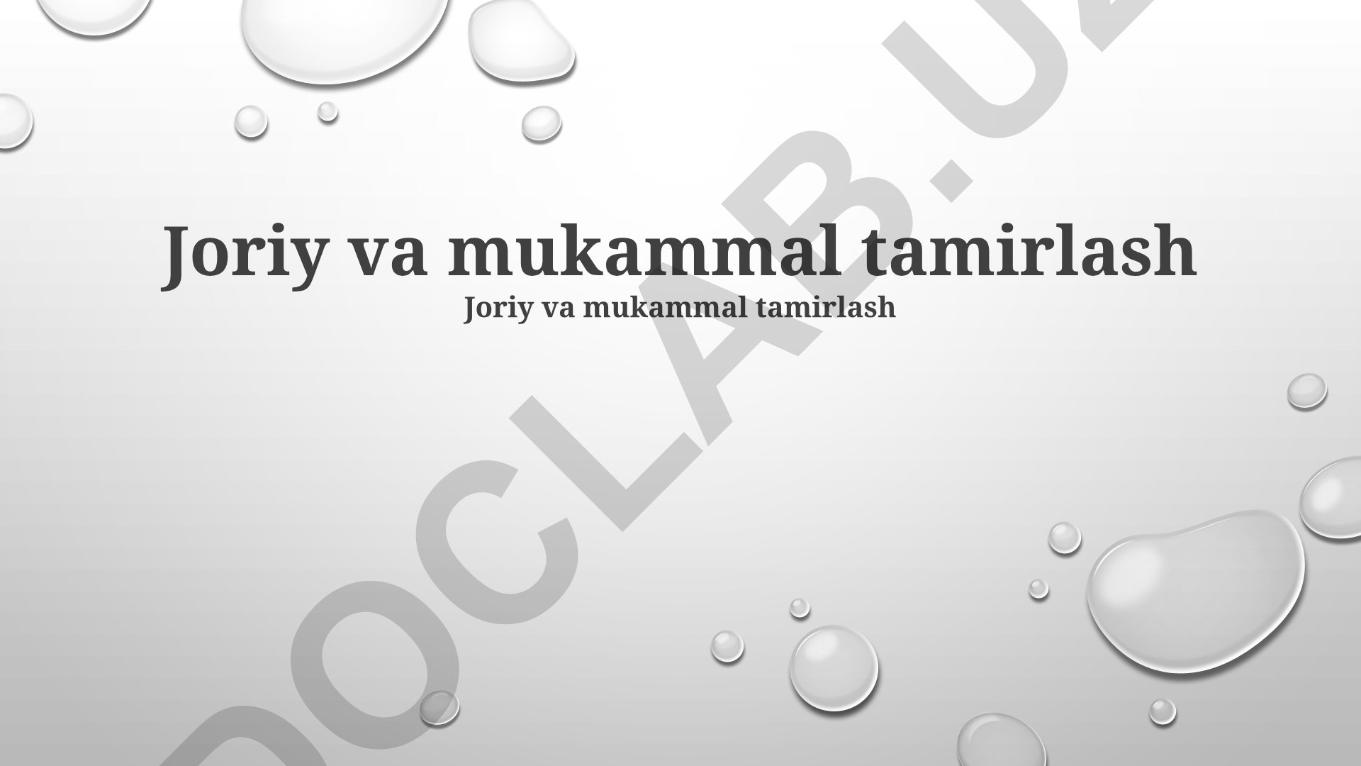 Hozirgi va mukammal tamirlash usullari va jarayonlari