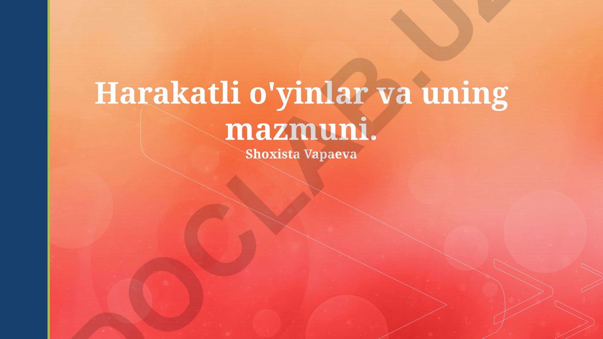 Harakatli o'yinlar va uning mazmuni