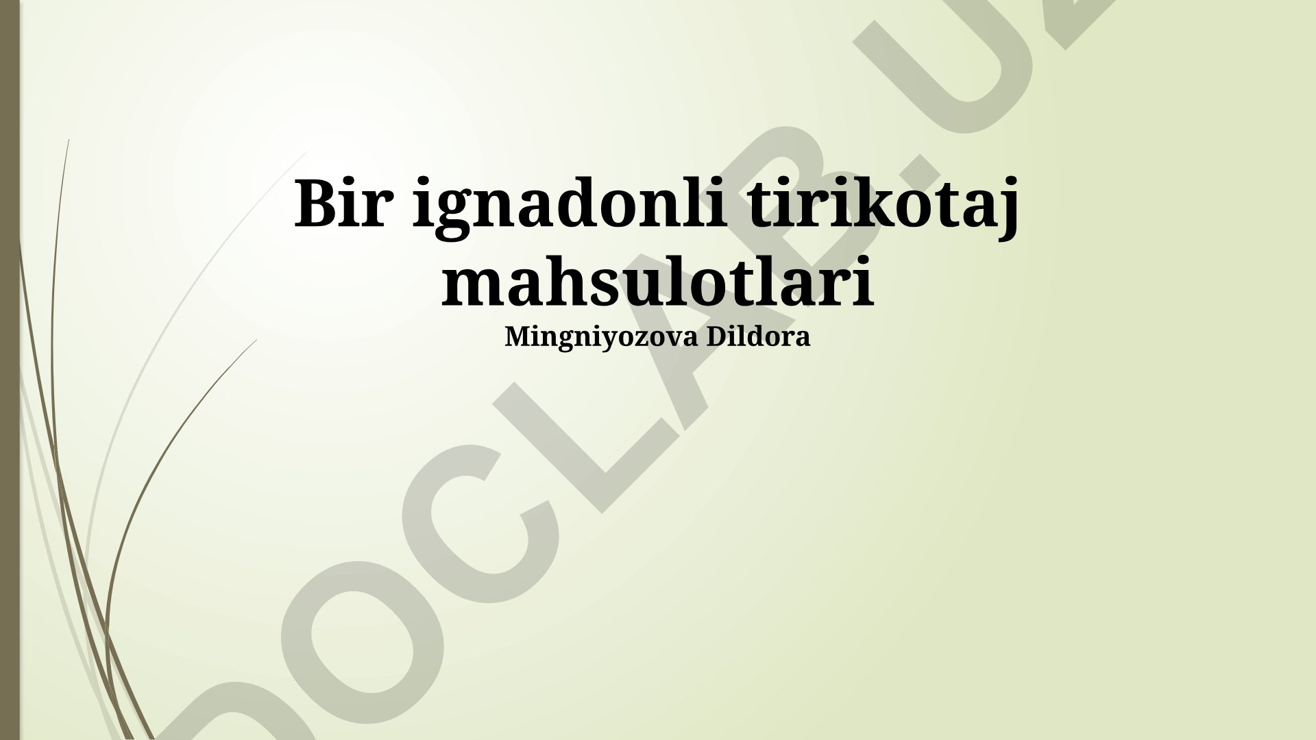 Bir ignadonli tirikotaj mahsulotlari