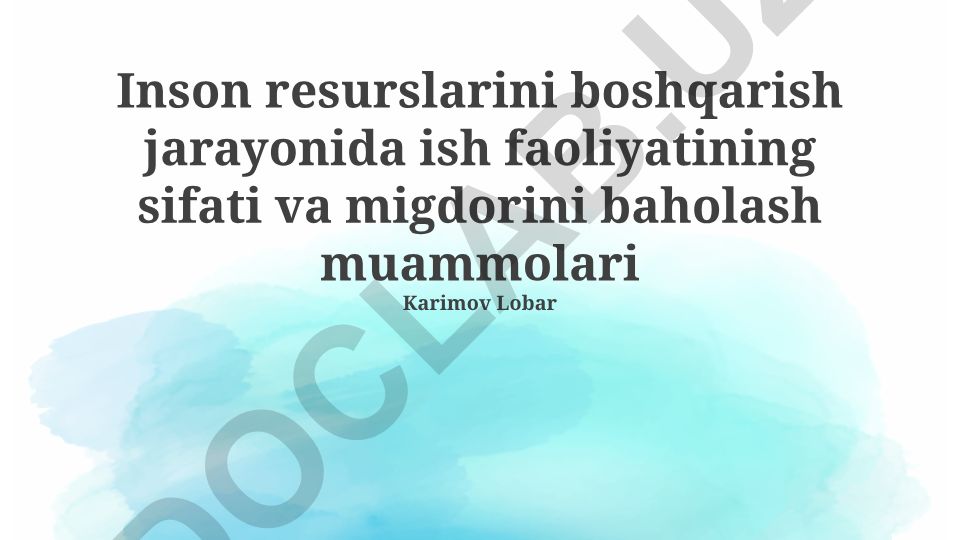 Inson resurslarini boshqarish jarayonida ish faoliyatini baholash muammolari