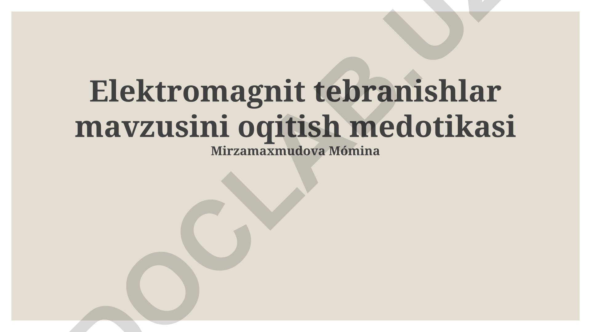 Elektromagnit tebranishlarni o'qitish metodikasi