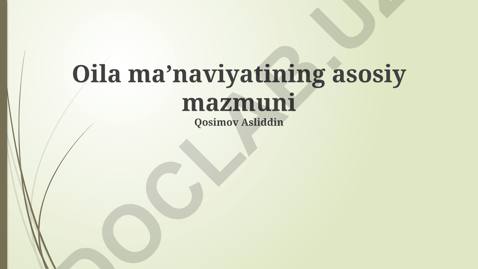 Oila ma'naviyatining asosiy mazmuni va mustahkamlash yo'llari