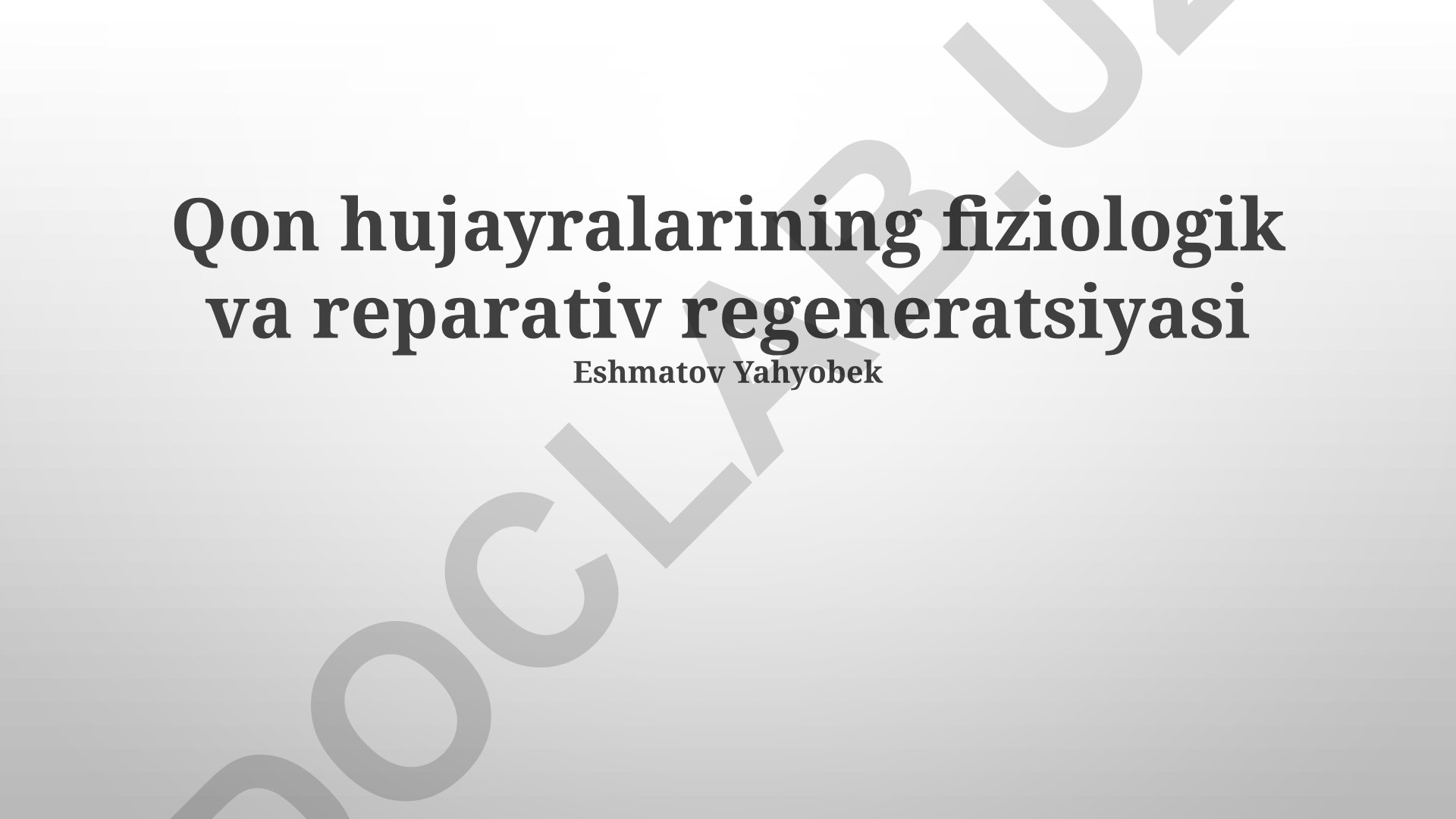 Qon hujayralarining fiziologik va reparativ regeneratsiyasi