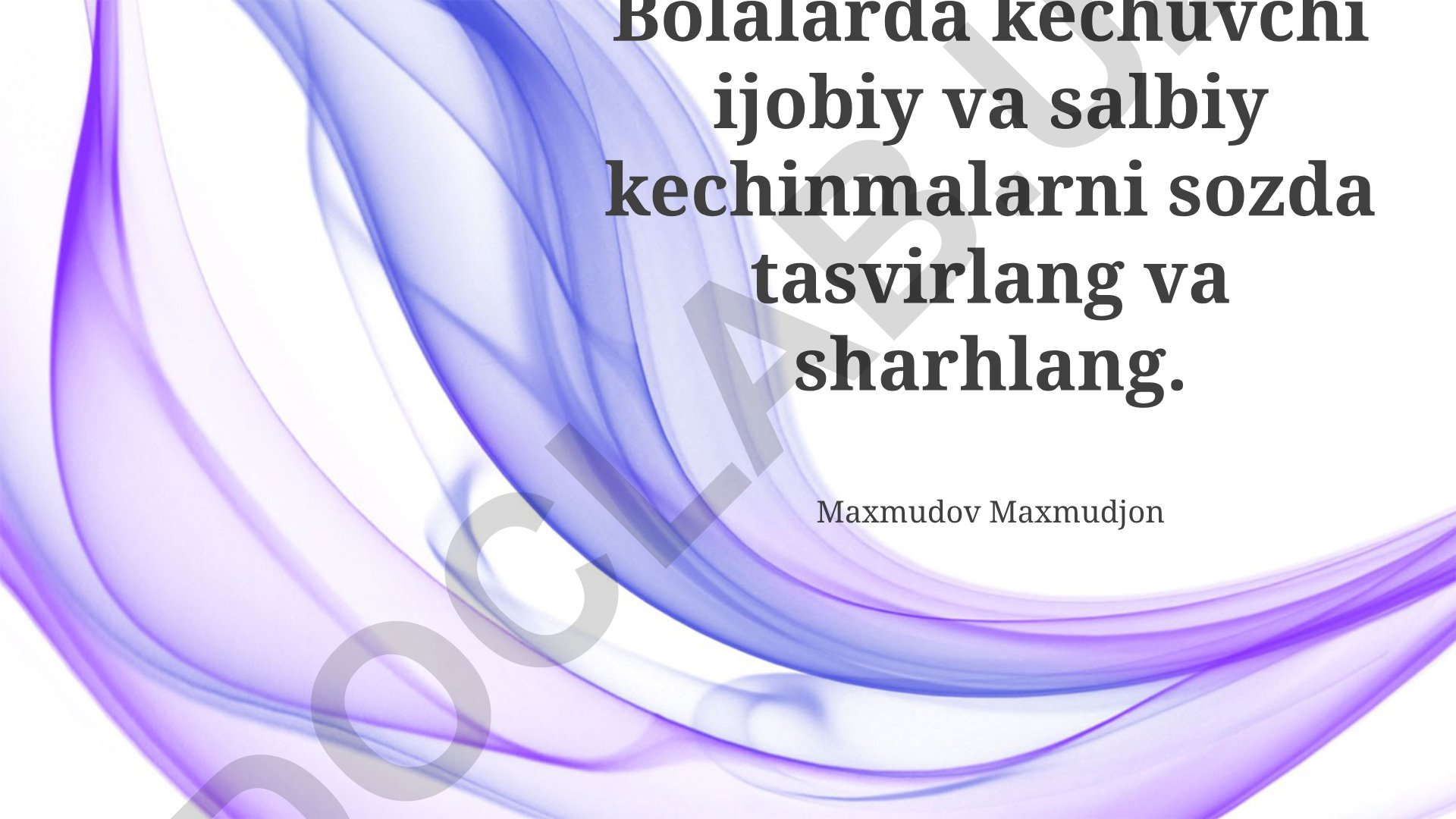 Bolalarda ijobiy va salbiy his-tuyg'ularning adabiyot orqali rivojlanishi