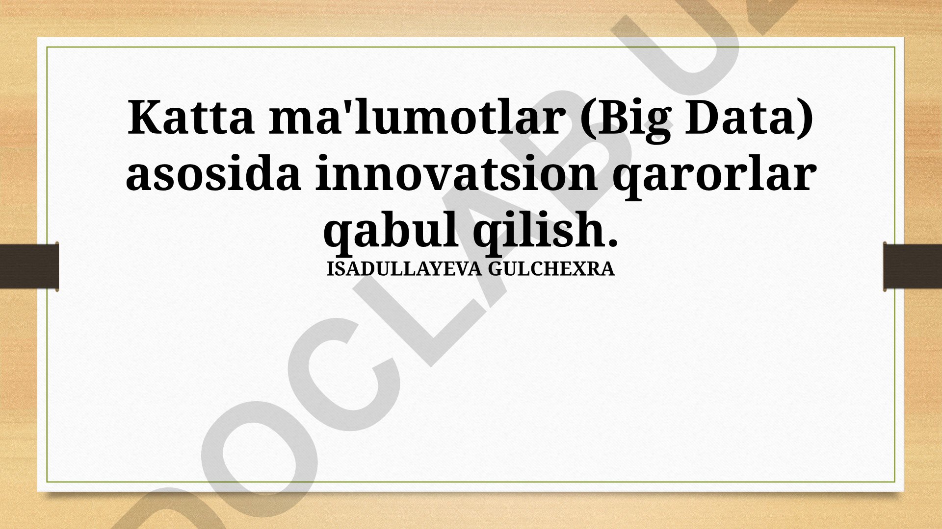 Katta ma'lumotlar asosida innovatsion qarorlar qabul qilish