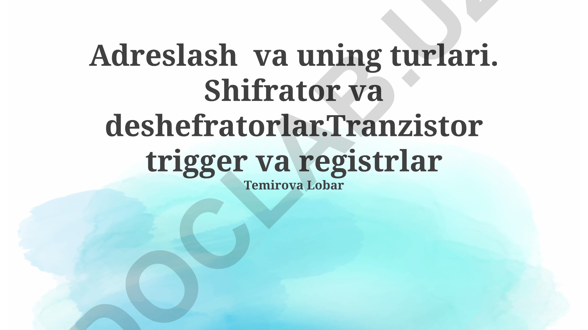 Shifrlovchilar, deshifrlovchilar, tranzistorli triggellar va registrlar