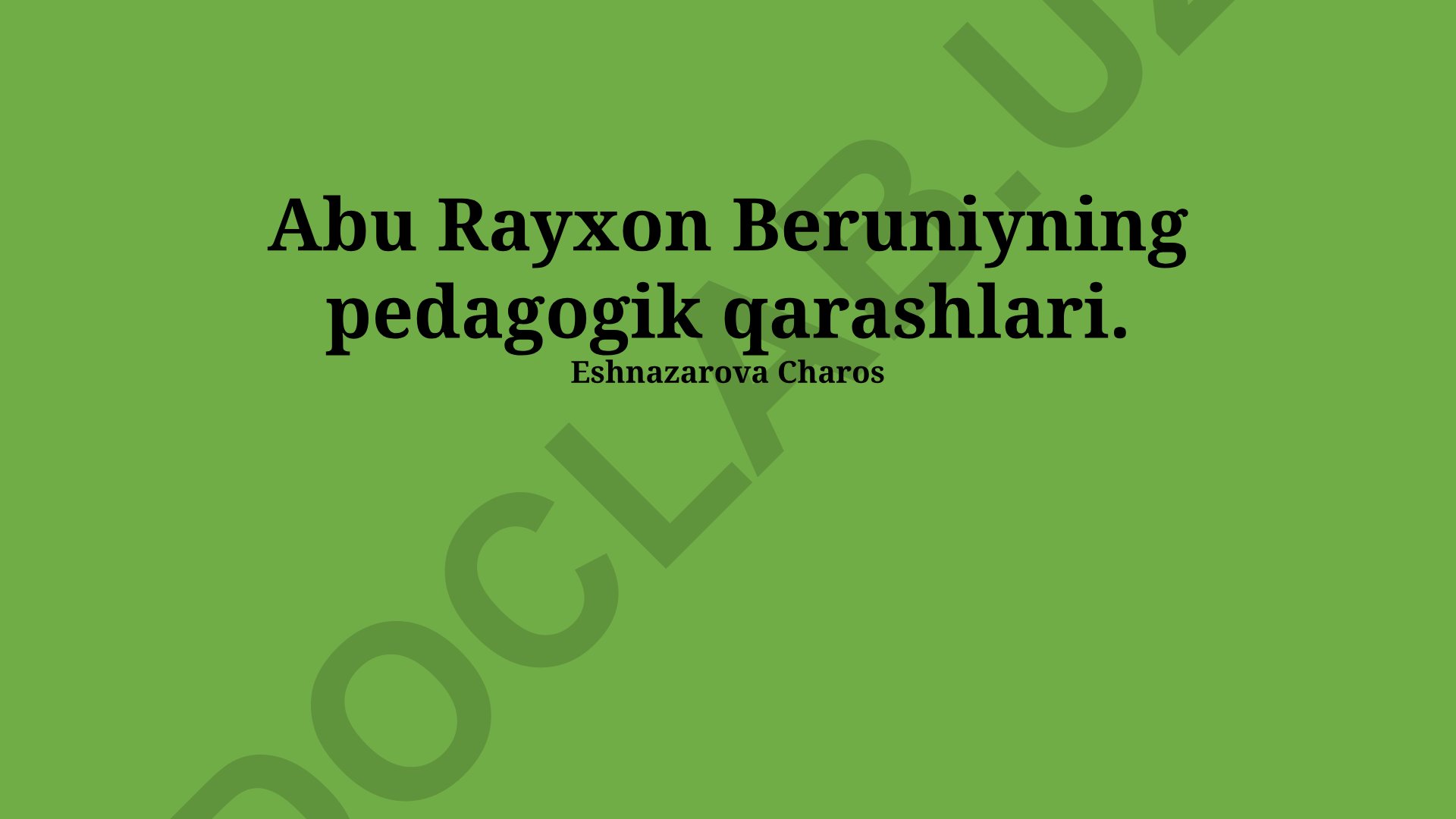 Abu Rayhon Beruniyning pedagogik qarashlari