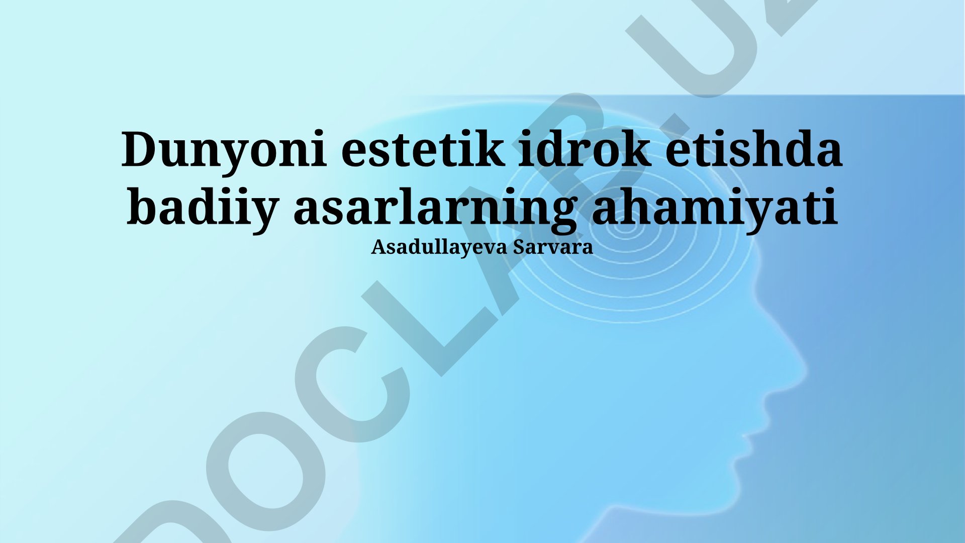 Dunyoni estetik idrok etishda badiiy asarlarning ahamiyati