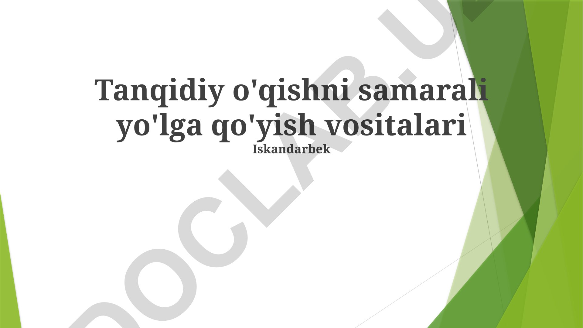 Tanqidiy o'qishni samarali yo'lga qo'yish vositalari
