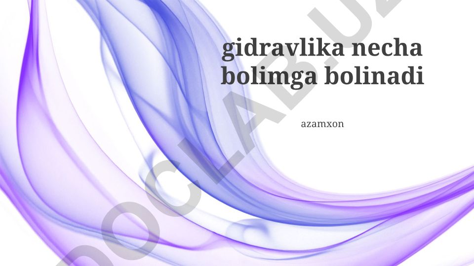 Gidravlikaning asosiy qonunlari va gidravlik mashinalar