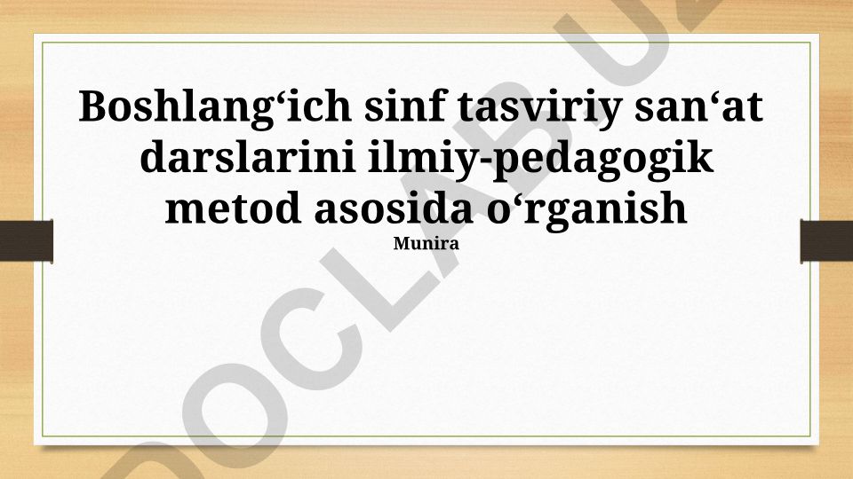 Boshlang‘ich sinf tasviriy san‘at darslarini ilmiy-pedagogik metod asosida o‘rganish