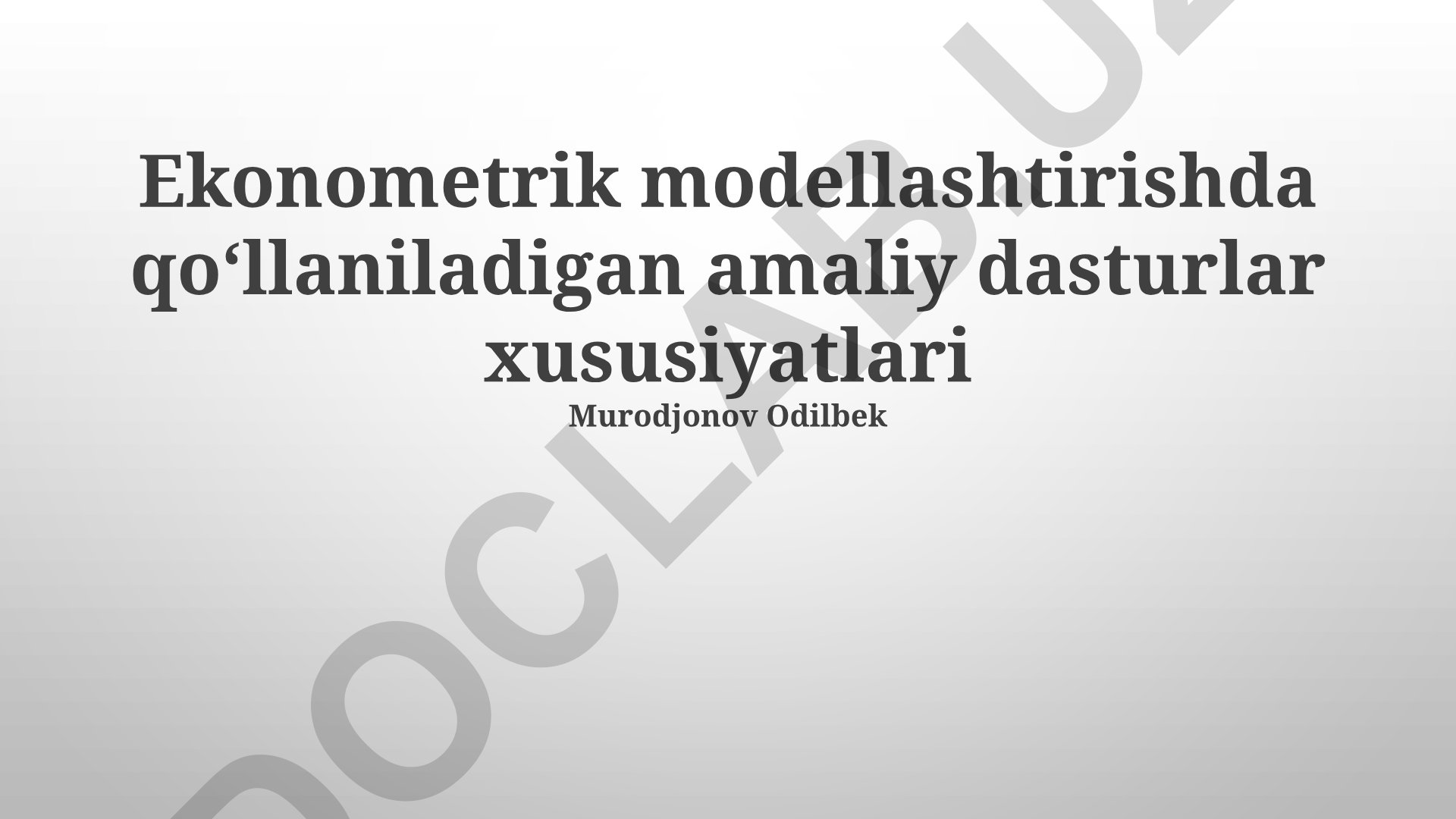 Ekonometrik modellashtirishda qo‘llaniladigan amaliy dasturlar xususiyatlari