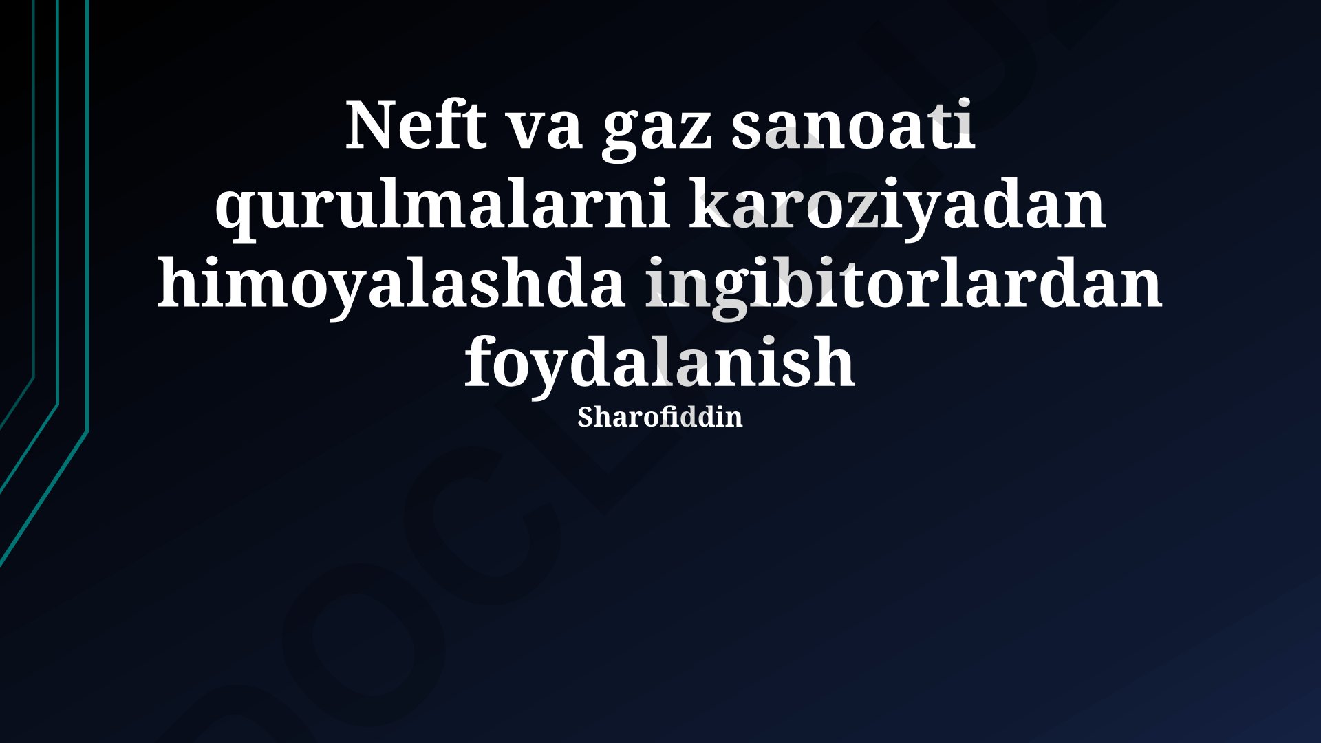 Neft va gaz sanoatida korroziyani inhibitorlar bilan himoyalash
