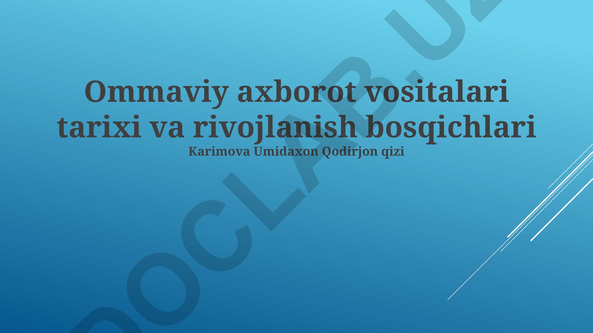 Ommaviy axborot vositalari tarixi va rivojlanish bosqichlari
