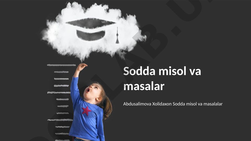 Sodda misol va masalalar yechish usullari