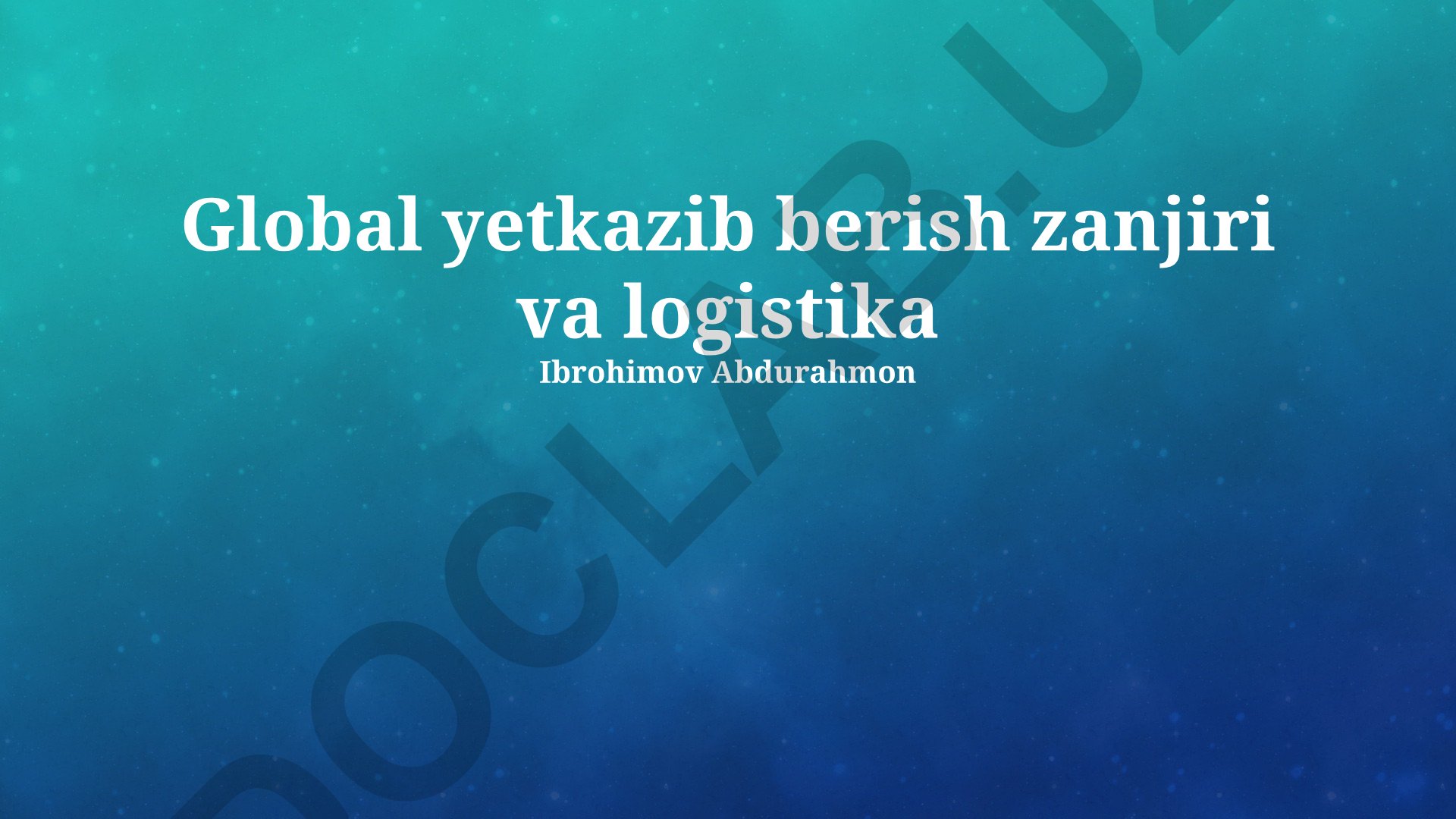 Global yetkazib berish zanjiri va logistika