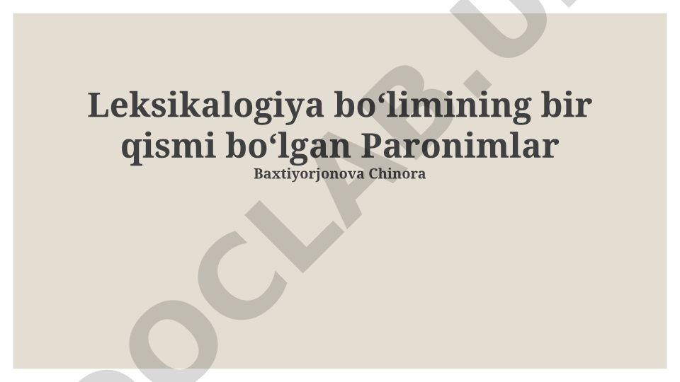 Paronimlar: turlari, farqlari va qo'llashdagi nozik jihatlar
