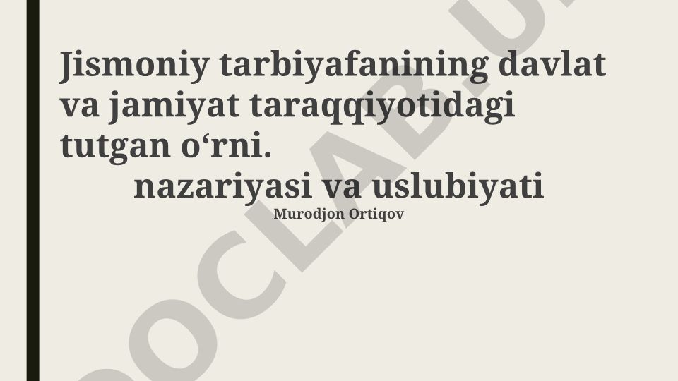 Jismoniy tarbiyaning davlat va jamiyat taraqqiyotidagi o'rni