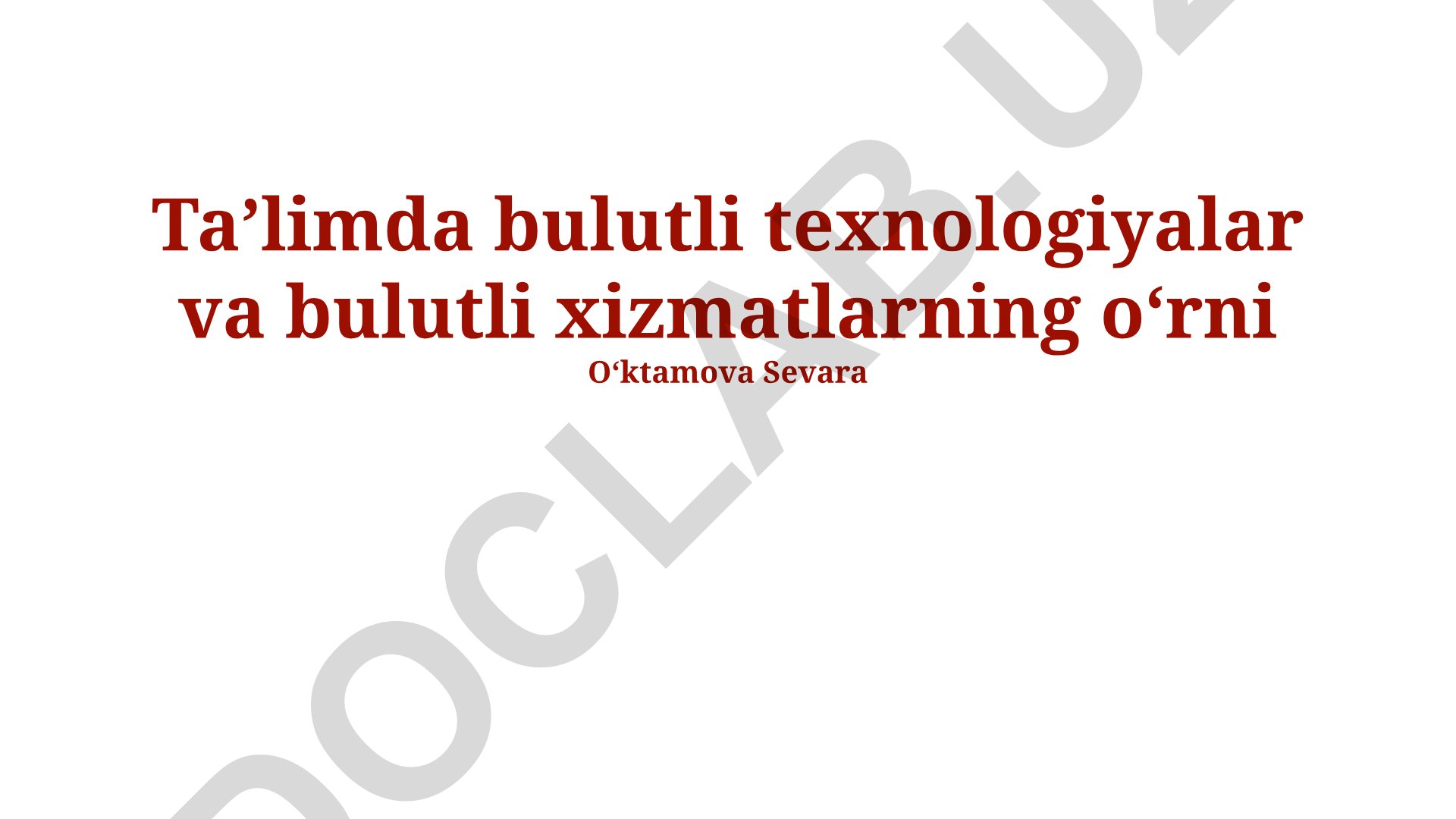 Ta’limda bulutli texnologiyalar va bulutli xizmatlarning oʻrni