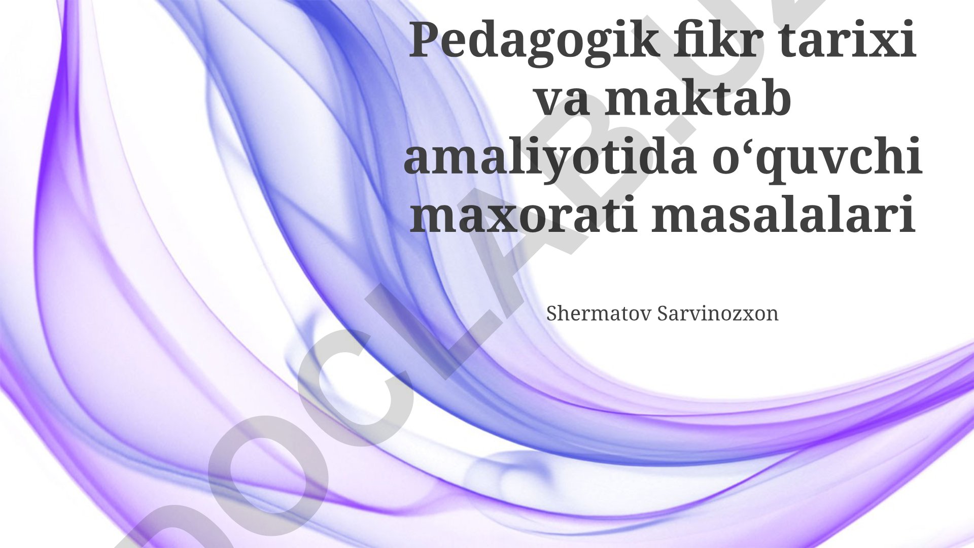Pedagogik fikr tarixi va maktab amaliyotida oʻquvchi maxorati masalalari