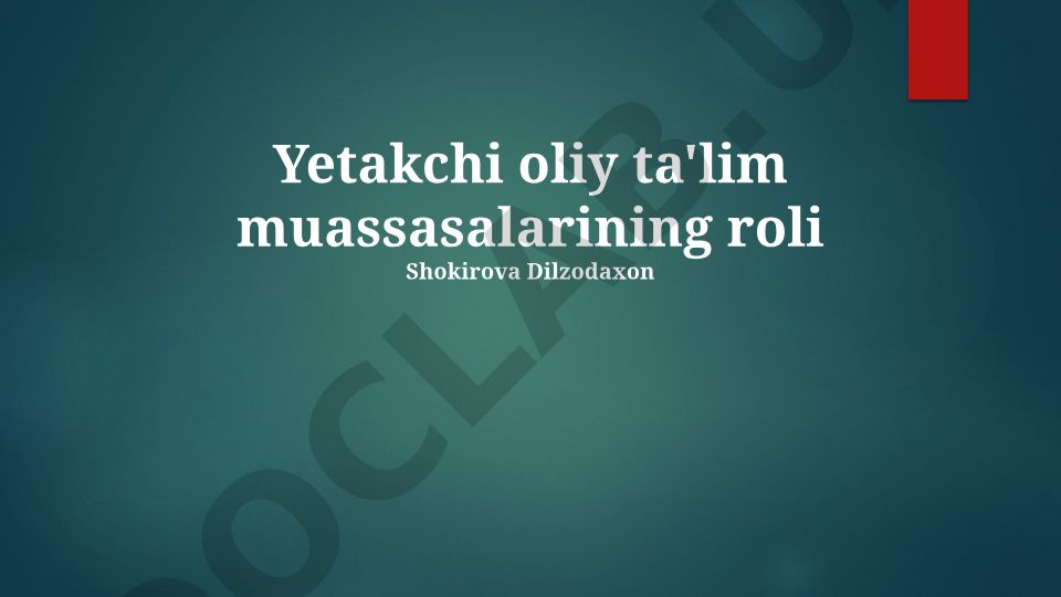 Yetakchi oliy ta'lim muassasalarining roli va global fuqarolikni rivojlantirish