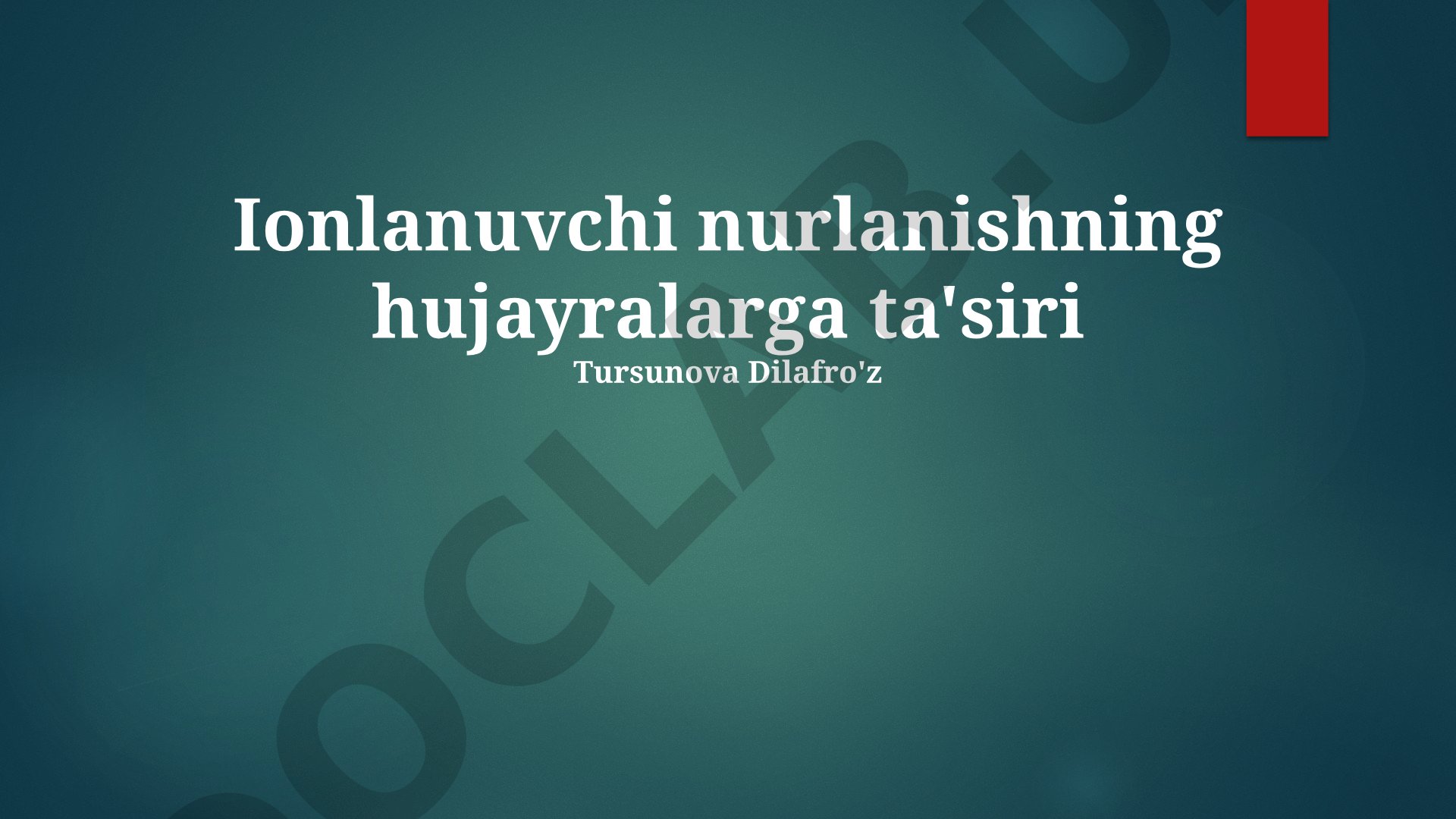 Ionlanuvchi nurlanishning hujayralarga ta'siri