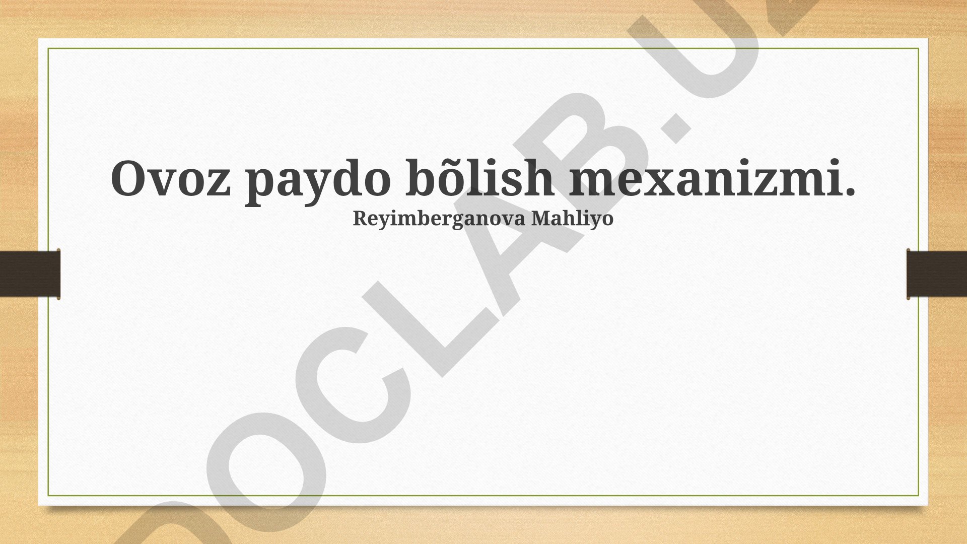 Ovoz paydo bo'lish mexanizmi va nutq fiziologiyasi