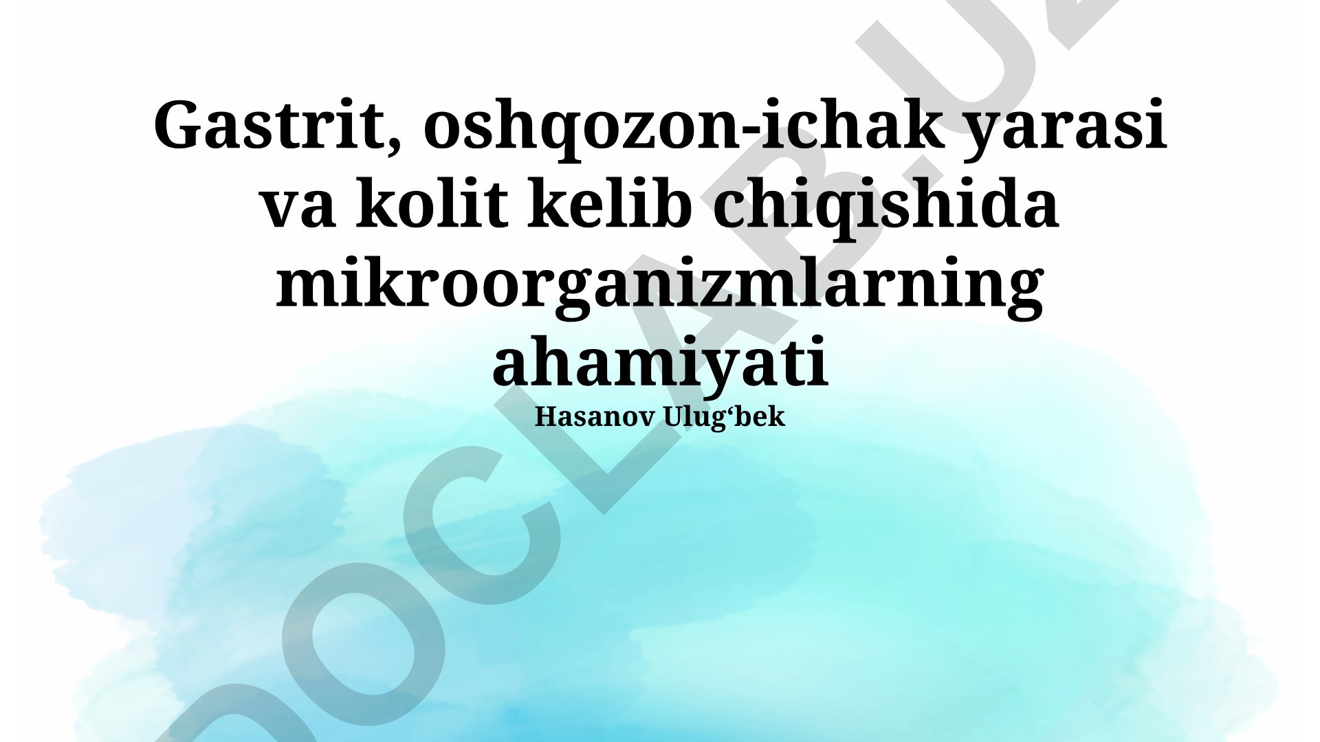 Gastrit, oshqozon-ichak yarasi va kolit kelib chiqishida mikroorganizmlarning ahamiyati