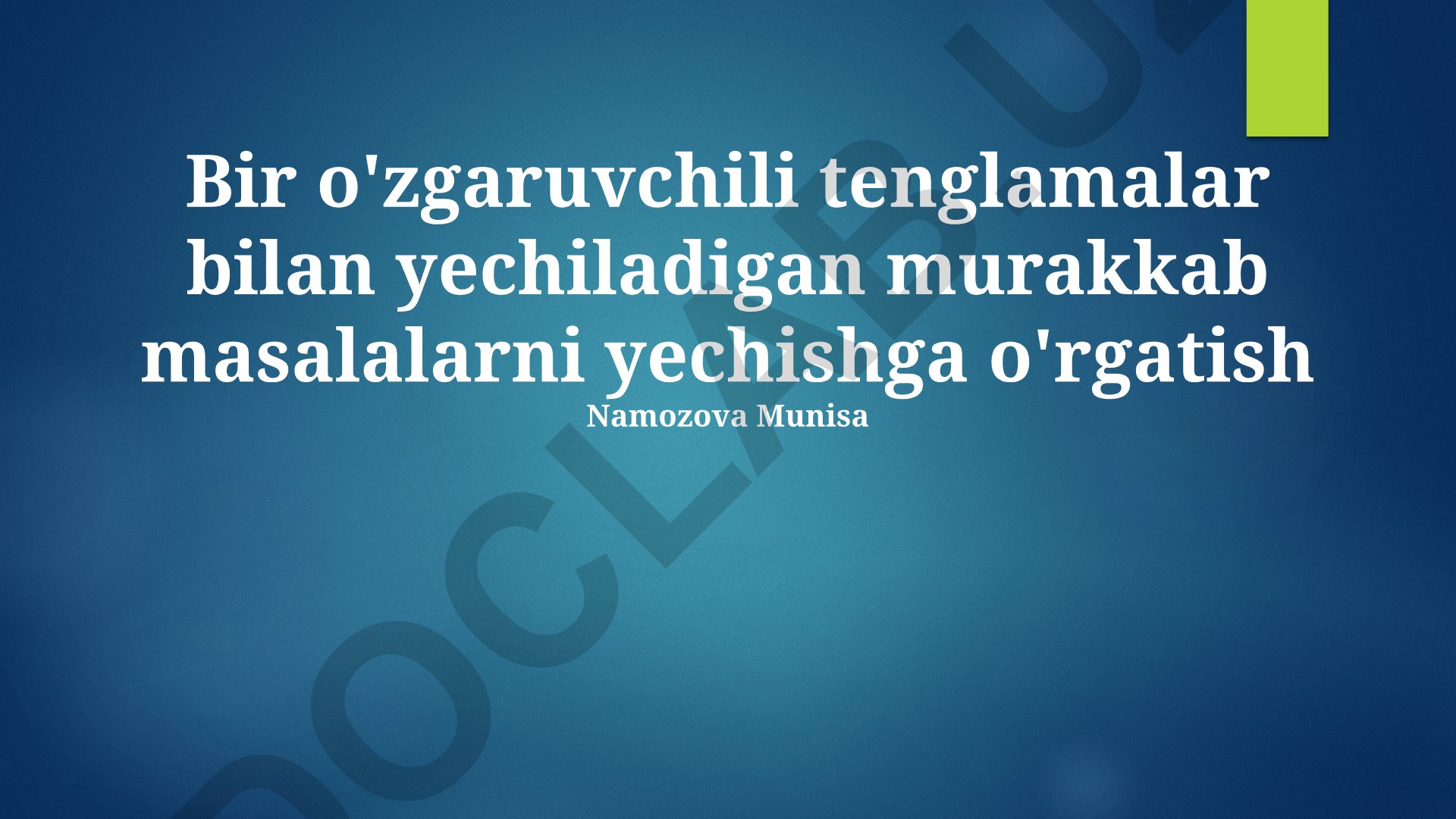 Bir o'zgaruvchili tenglamalar bilan murakkab masalalarni yechish