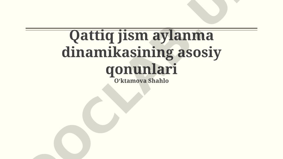 Qattiq jism aylanma dinamikasining asosiy qonunlari