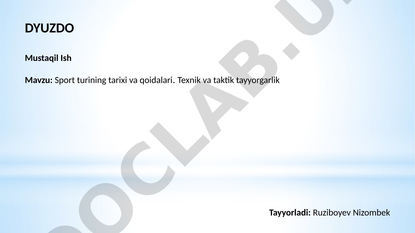 Sport turining tarixi va qoidalari. Texnik va taktik tayyorgarlik