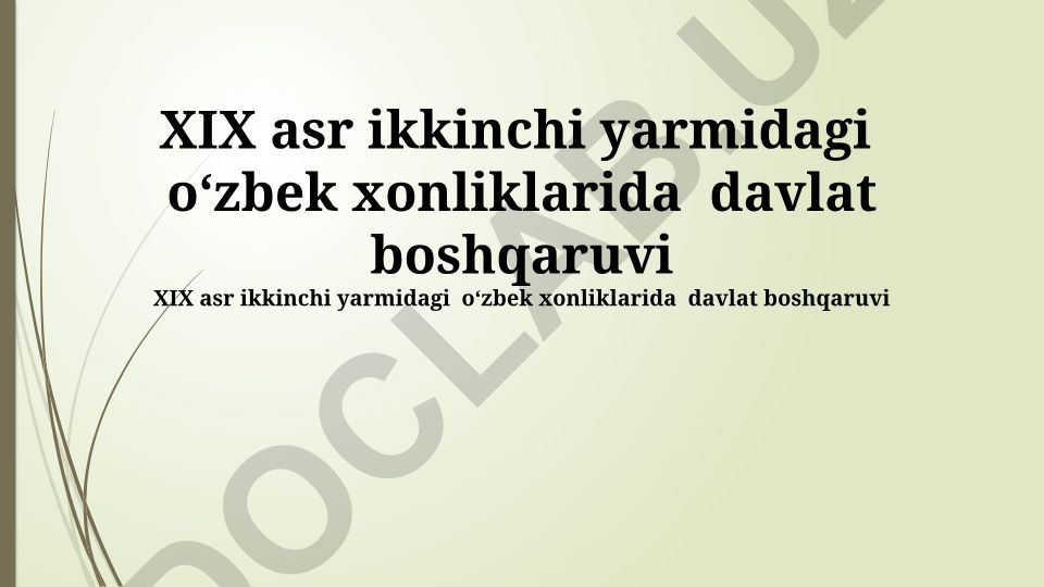 XIX asr ikkinchi yarmidagi oʻzbek xonliklarida davlat boshqaruvi