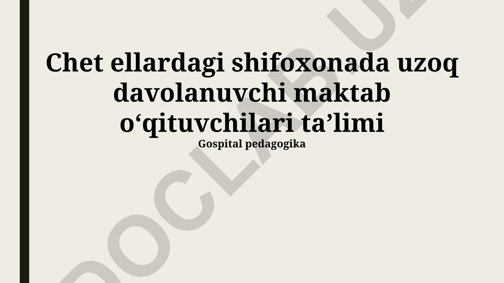 Chet ellardagi shifoxonada uzoq davolanuvchi maktab oʻqituvchilari taʼlimi