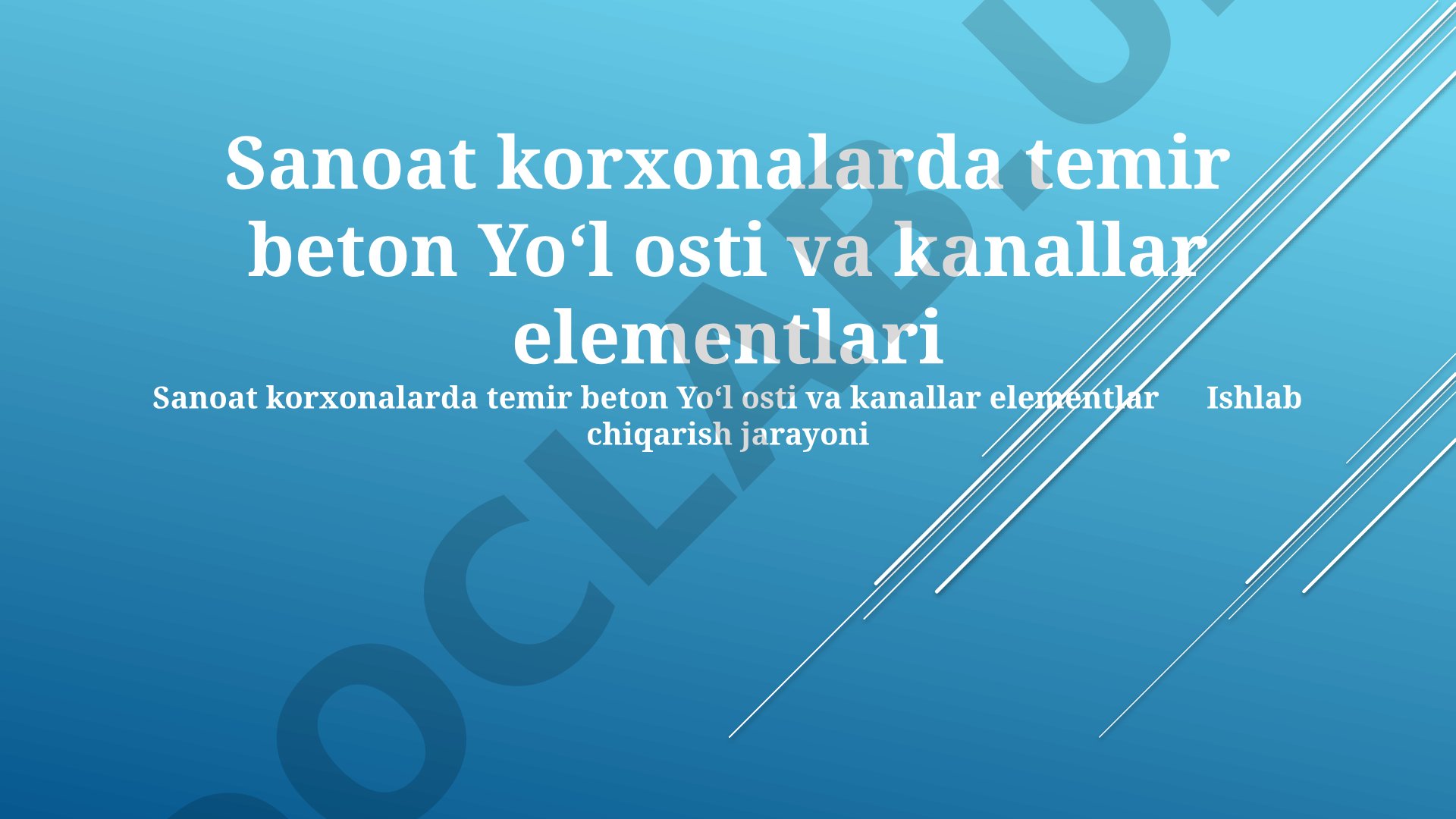 Sanoat korxonalarda temir beton yo'l osti va kanallar elementlari