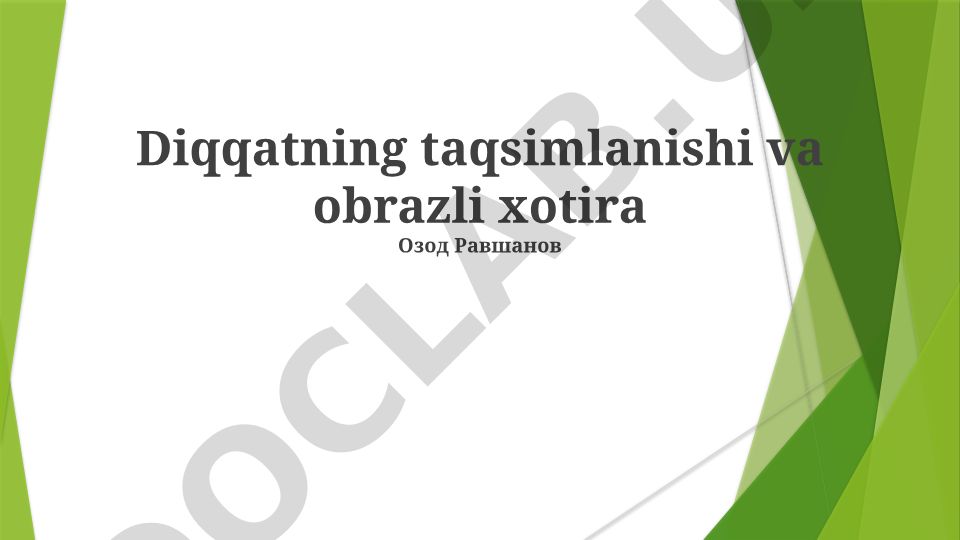 Diqqatning taqsimlanishi va obrazli xotira