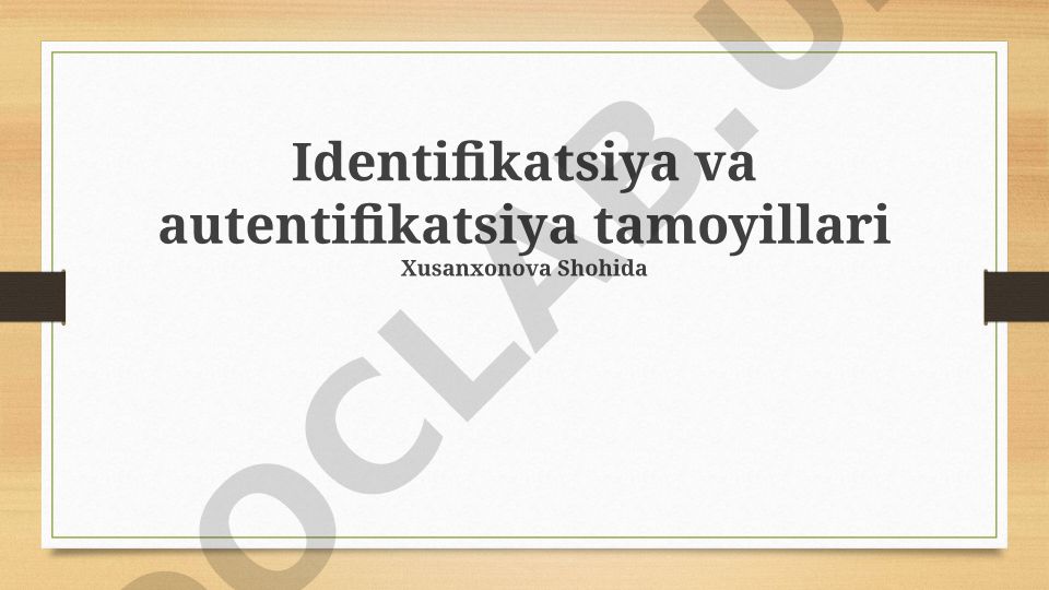 Identifikatsiya va autentifikatsiya tamoyillari