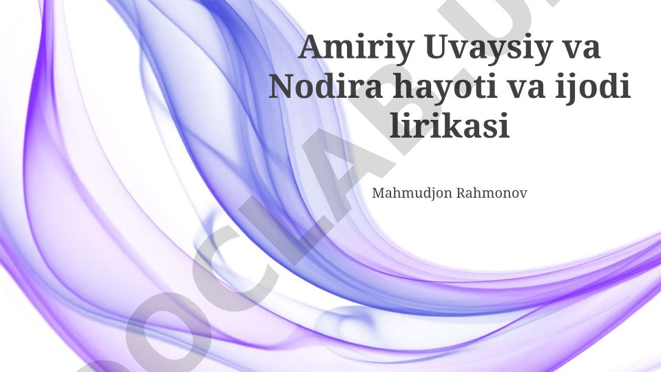 Amiriy Uvaysiy va Nodira hayoti va ijodi lirikasi