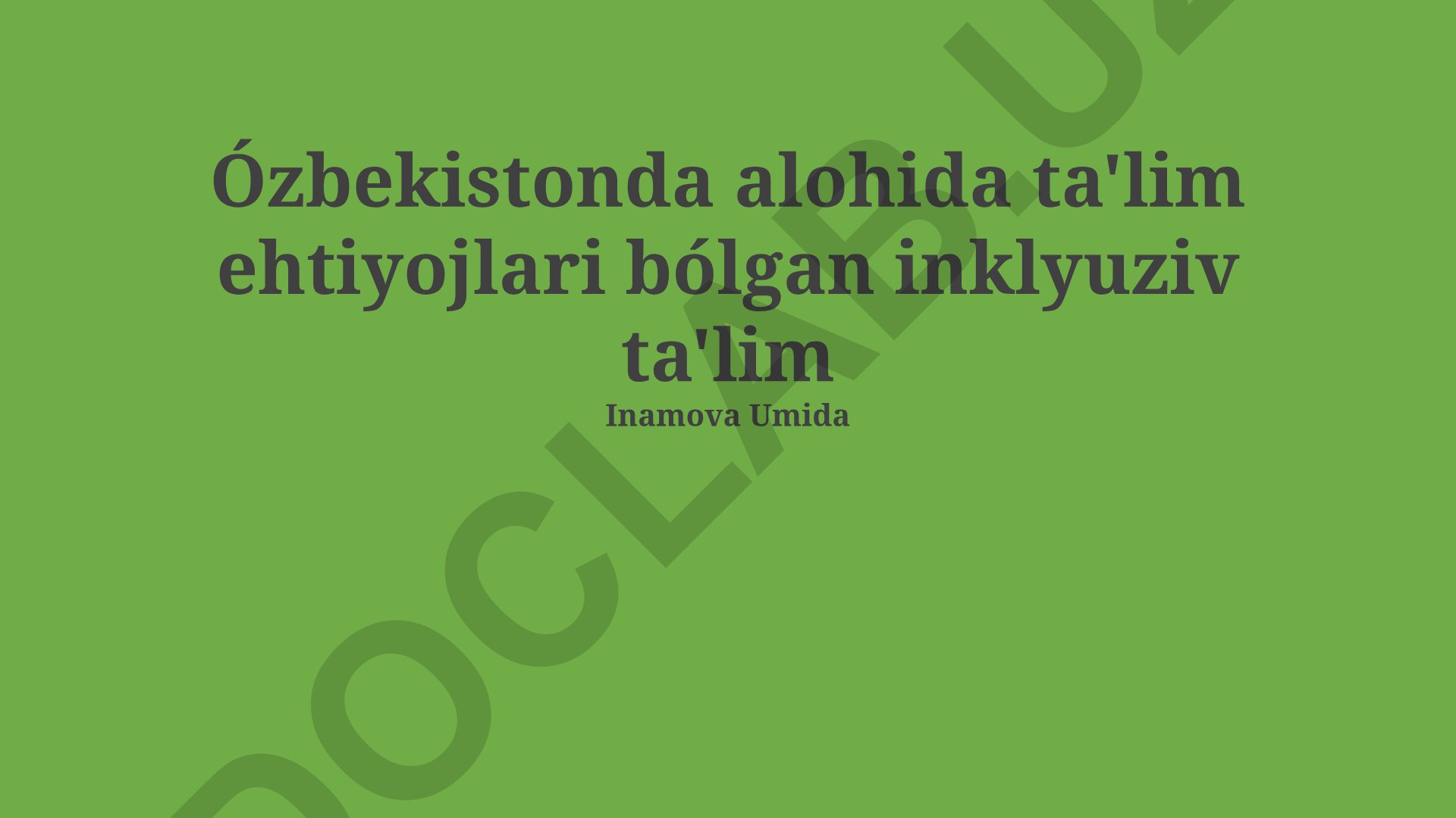 O'zbekistonda alohida ta'lim ehtiyojlari bo'lgan inklyuziv ta'lim