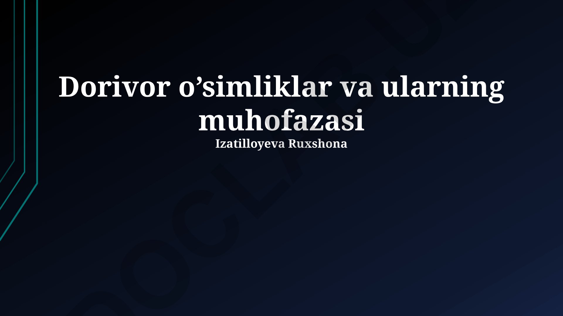 Dorivor o'simliklar va ularning muhofazasi