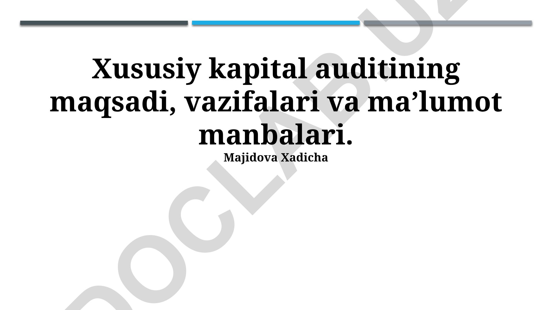 Xususiy kapital auditining maqsadi, vazifalari va ma'lumot manbalari