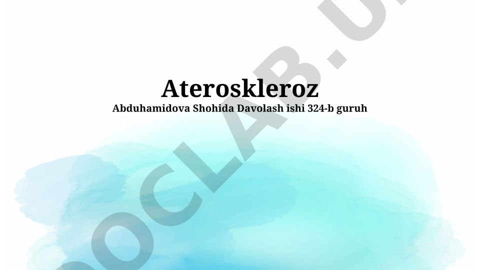 Ateroskleroz: Ta'rif, Patofiziologiya, Xavf Omillari, Davolash va Oldini Olish