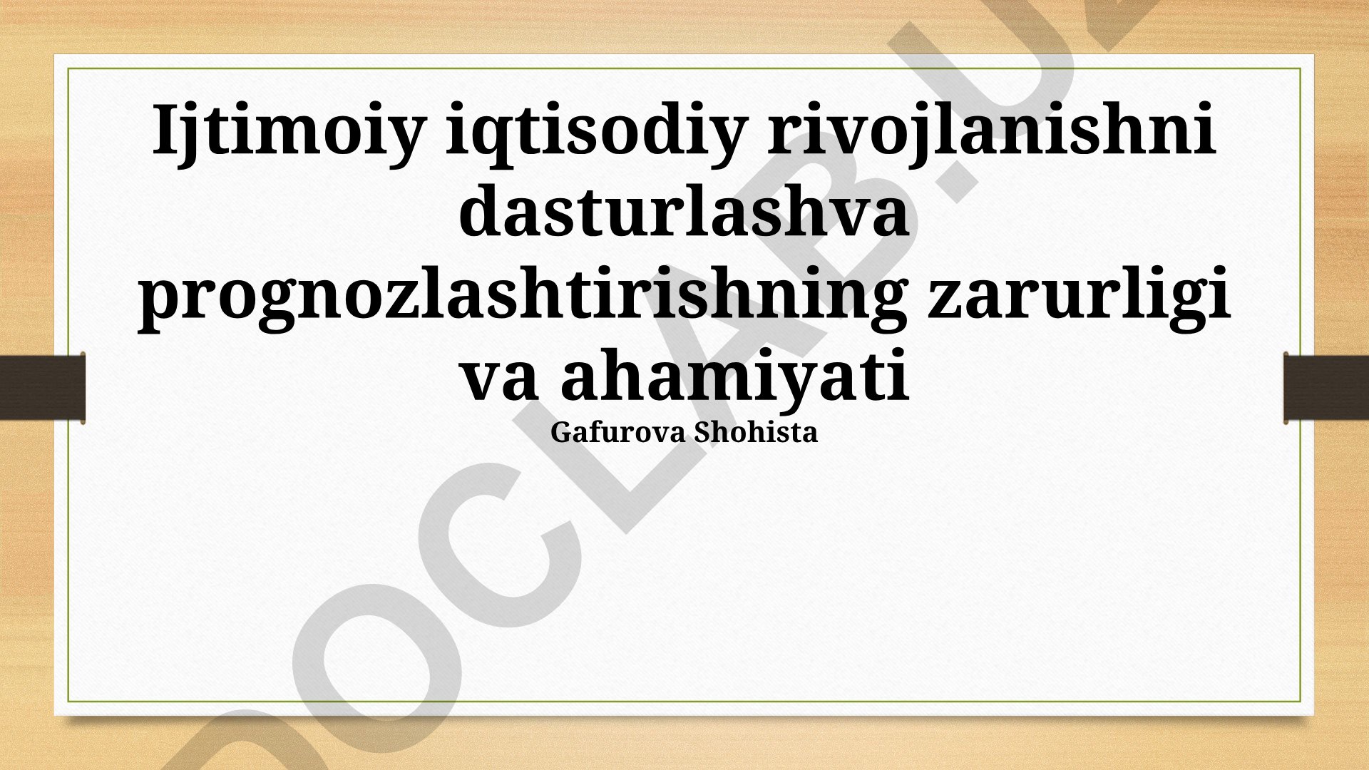 Ijtimoiy iqtisodiy rivojlanishni dasturlash va prognozlashtirish