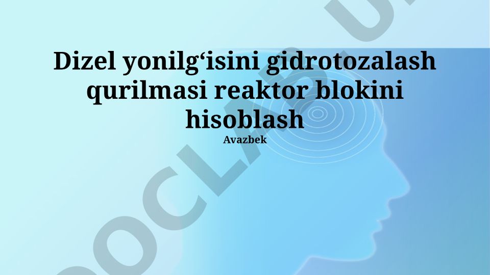 Dizel yonilgʻisini gidrotozalash qurilmasi reaktor blokini hisoblash