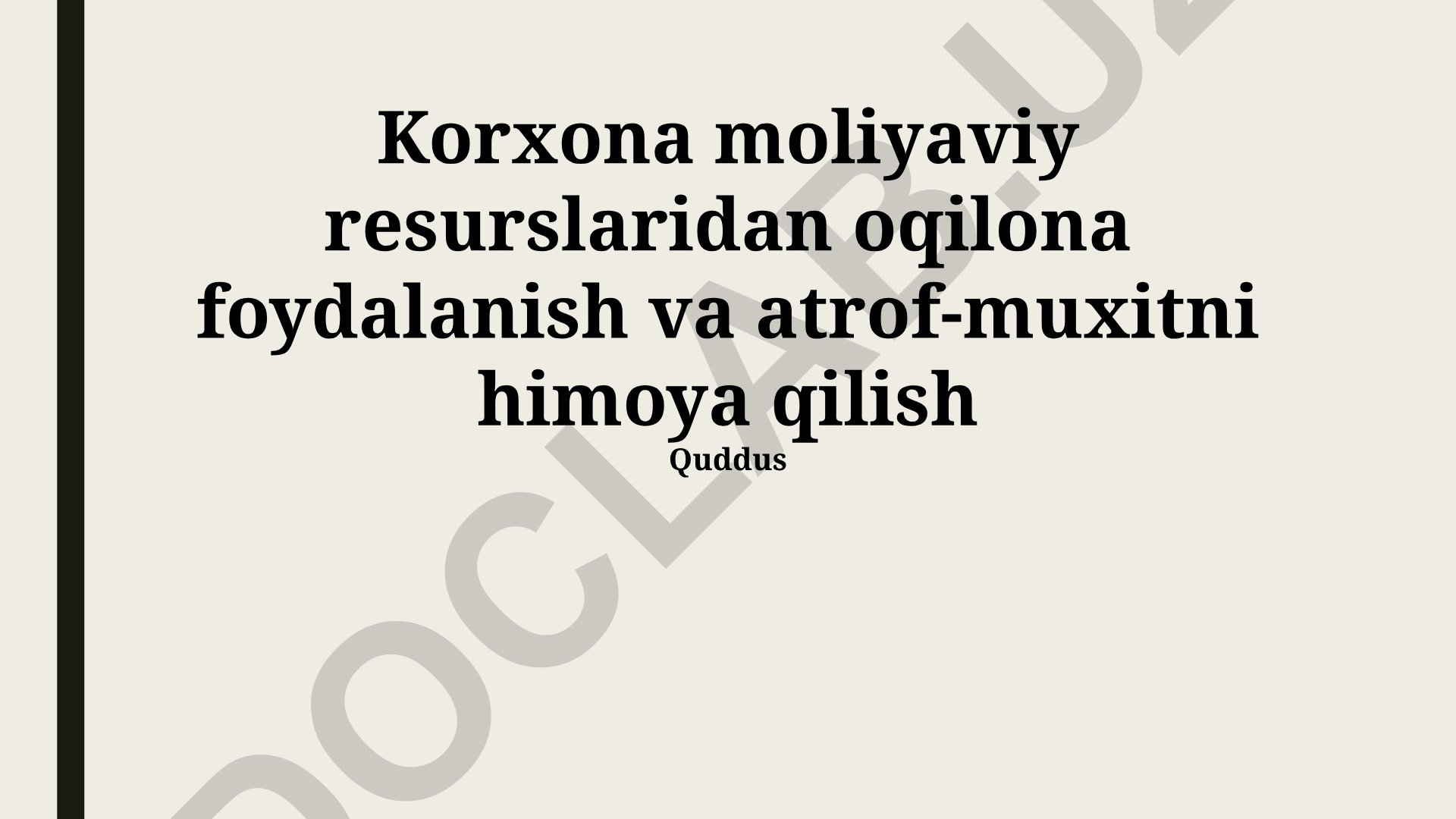 Korxona moliyaviy resurslaridan oqilona foydalanish va atrof-muhitni himoya qilish