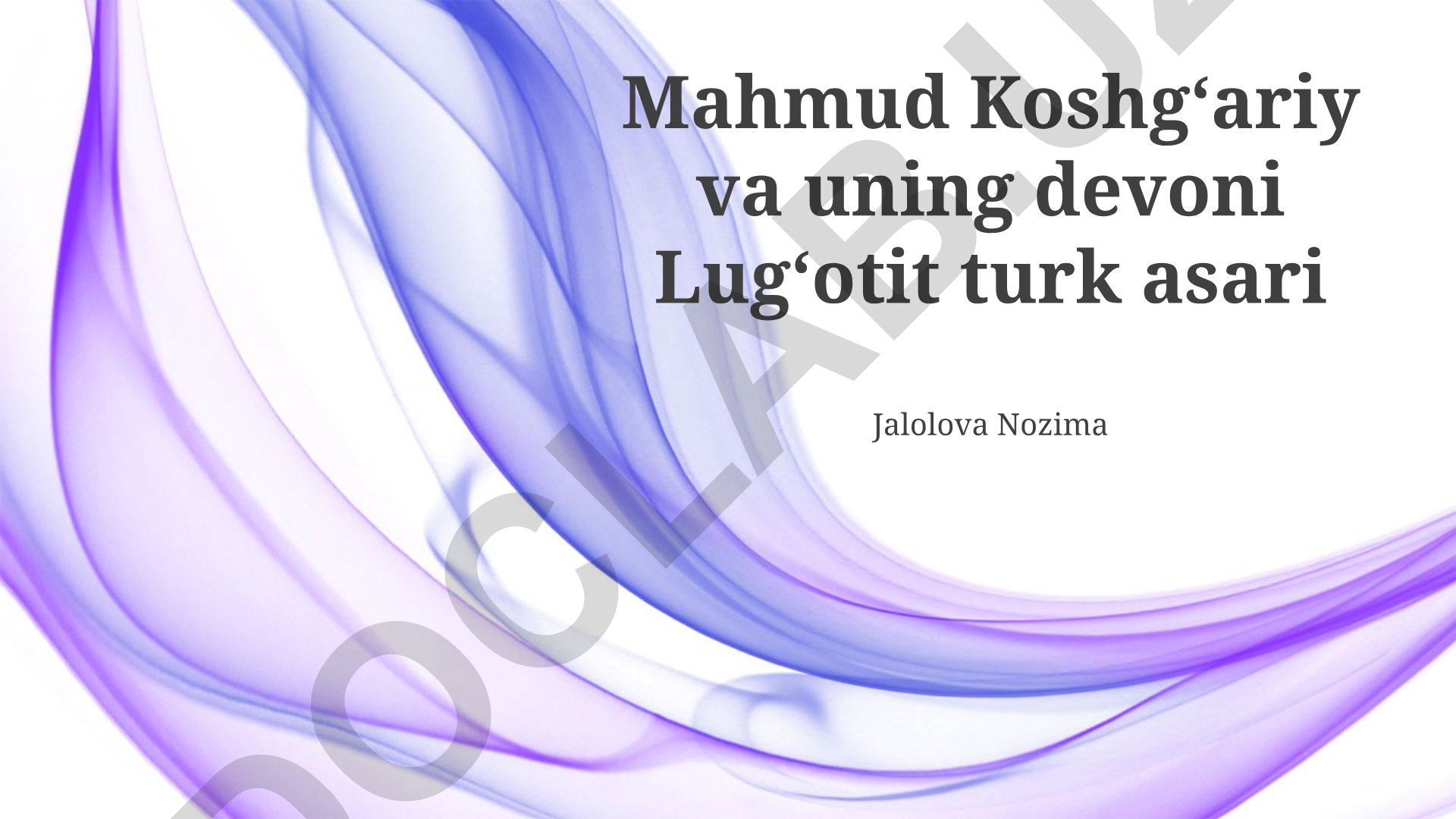 Mahmud Koshgʻariy va uning "Devonu lug'atit turk" asari