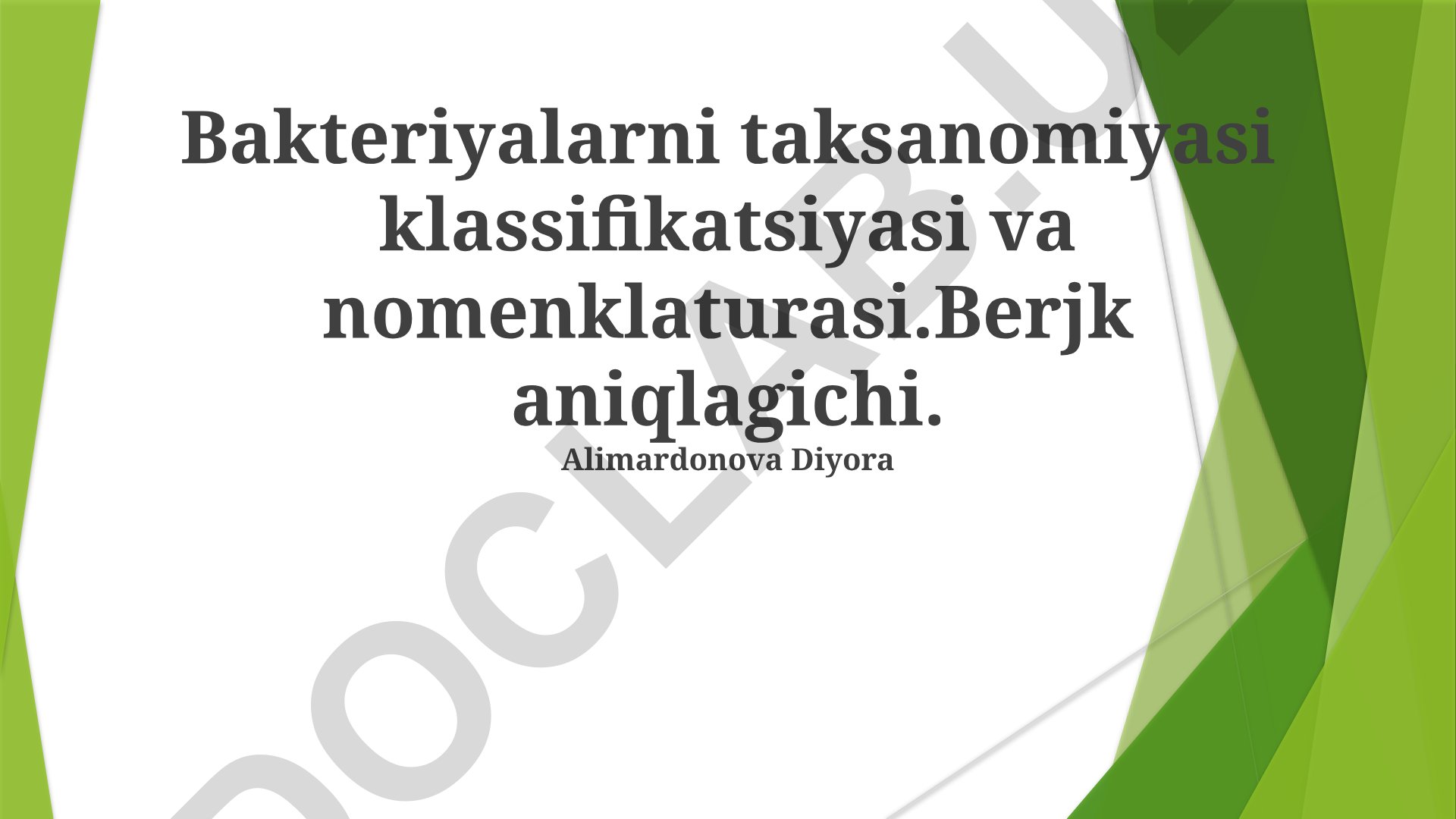 Bakteriyalarni taksanomiyasi, klassifikatsiyasi va nomenklaturasi