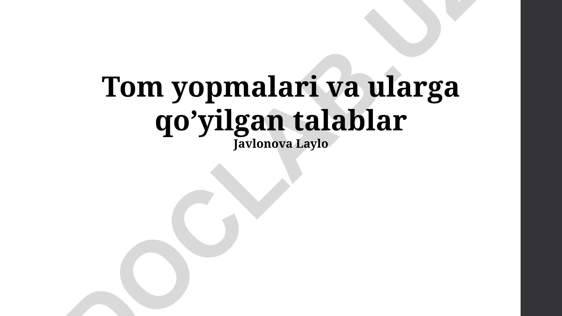 Tom yopmalari va ularga qo'yilgan talablar
