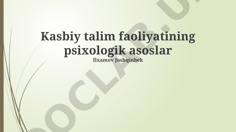 Kasbiy talim faoliyatining psixologik asoslari