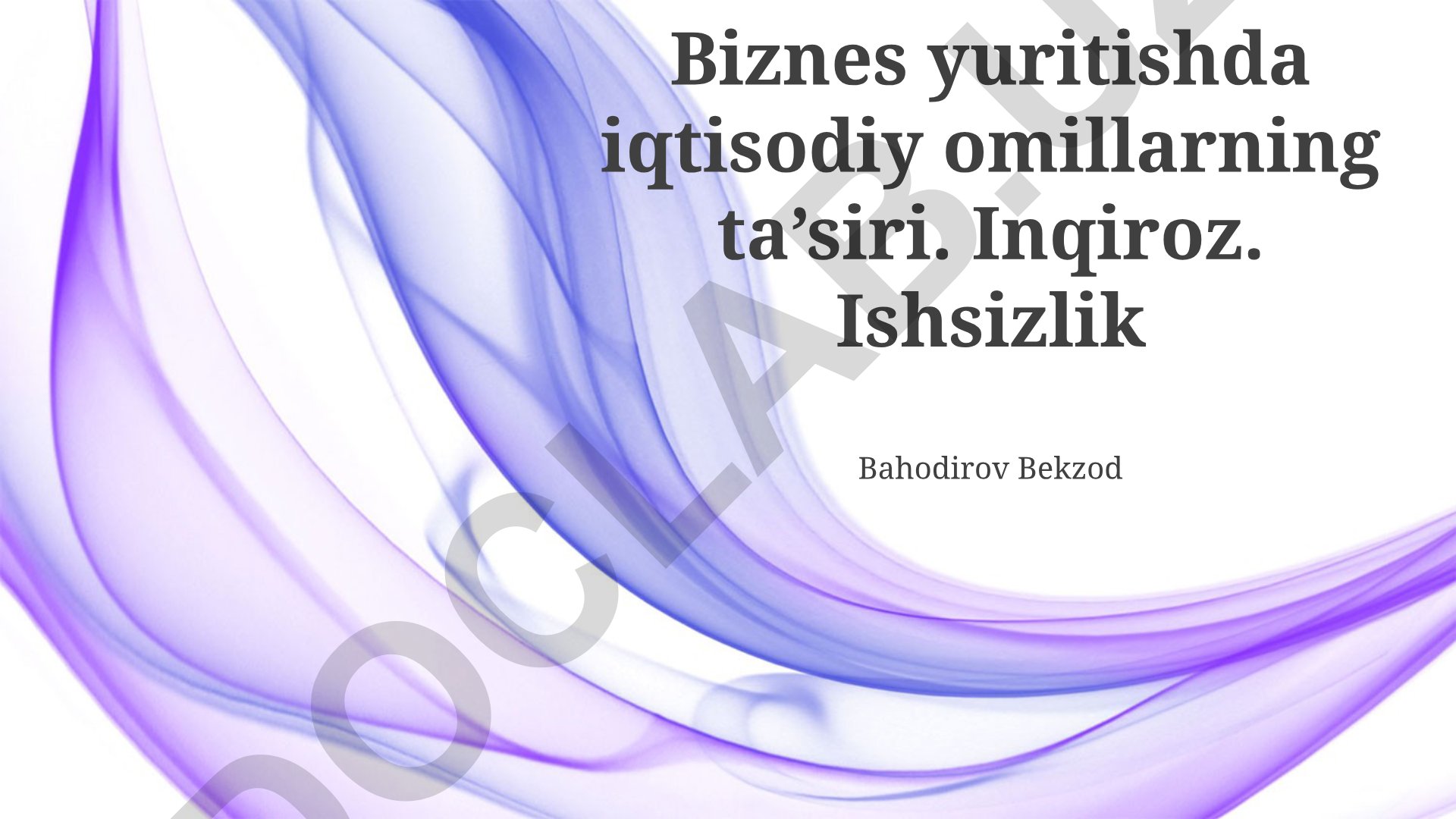 Biznes yuritishda iqtisodiy omillarning ta'siri