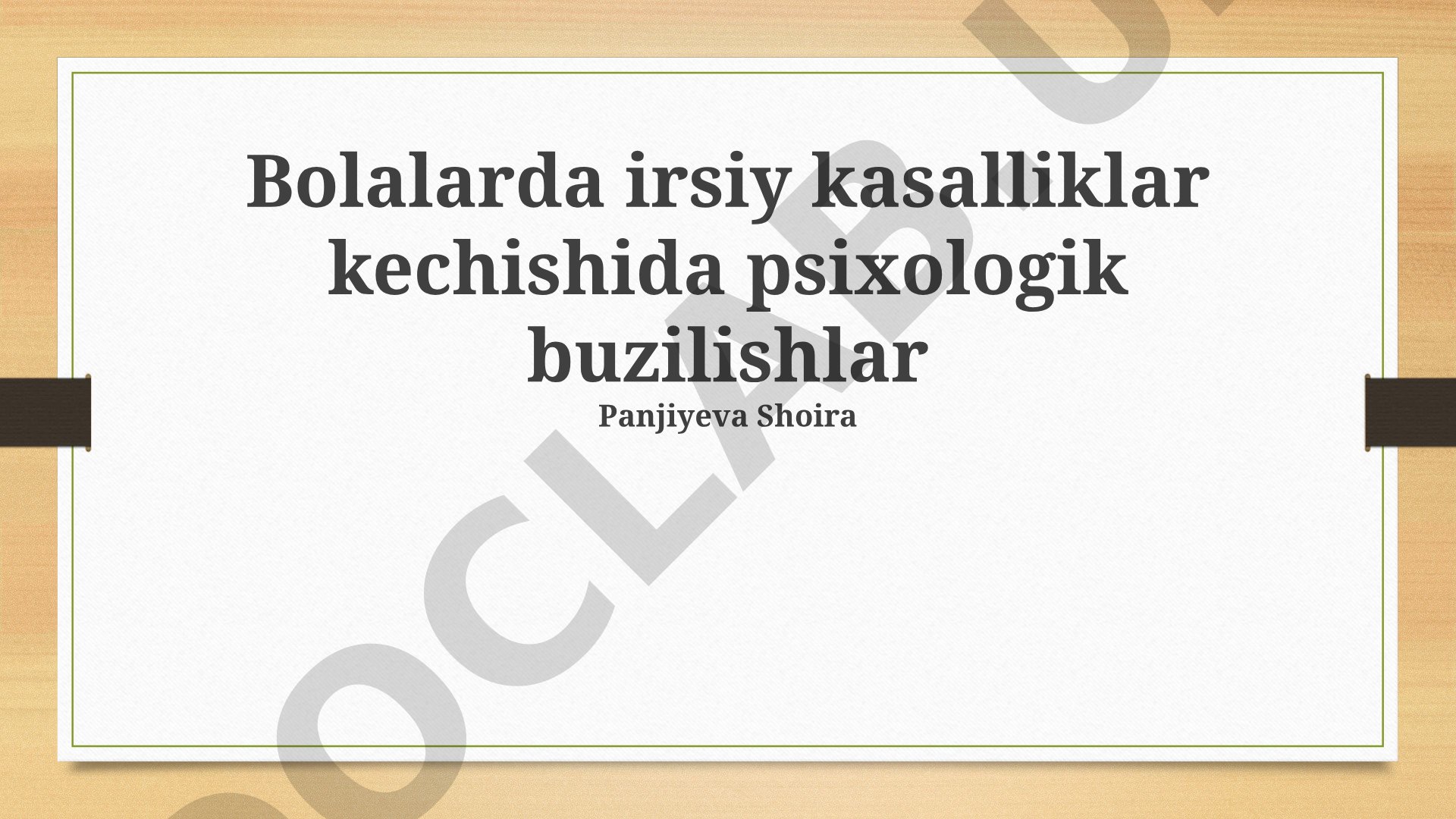 Bolalarda irsiy kasalliklar kechishida psixologik buzilishlar